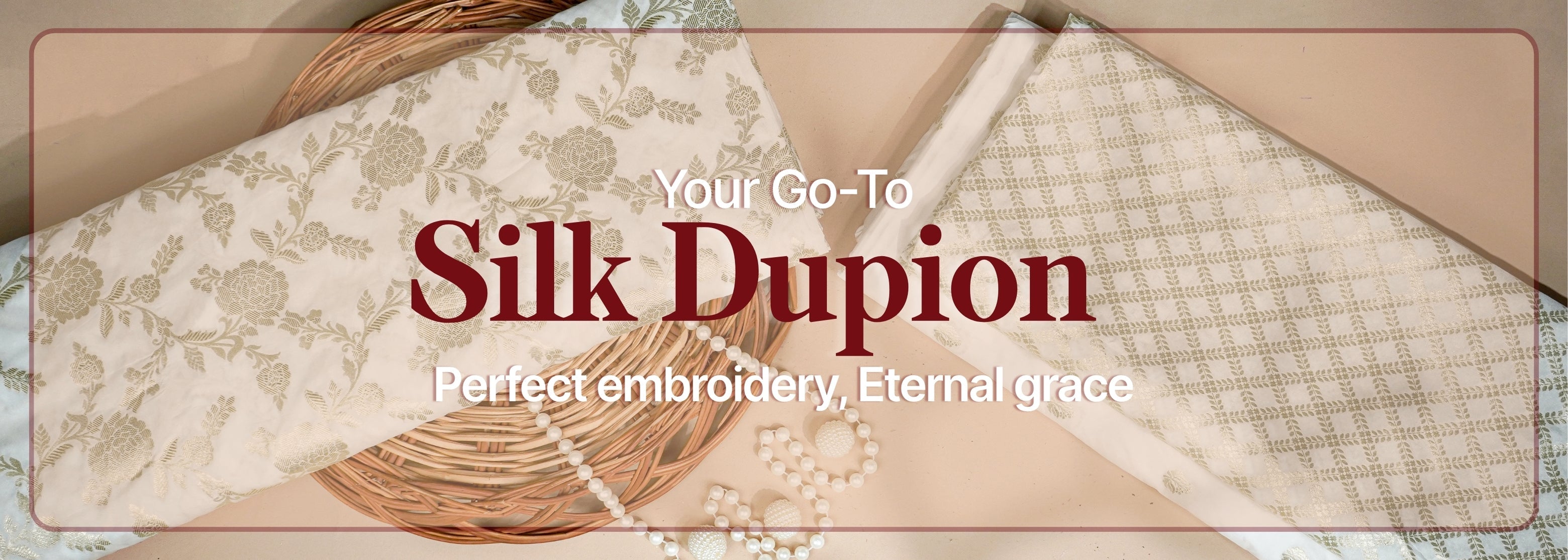 Silk Dupoin