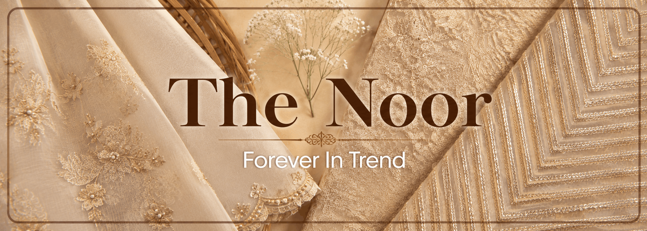 The Noor - Forever In Trend
