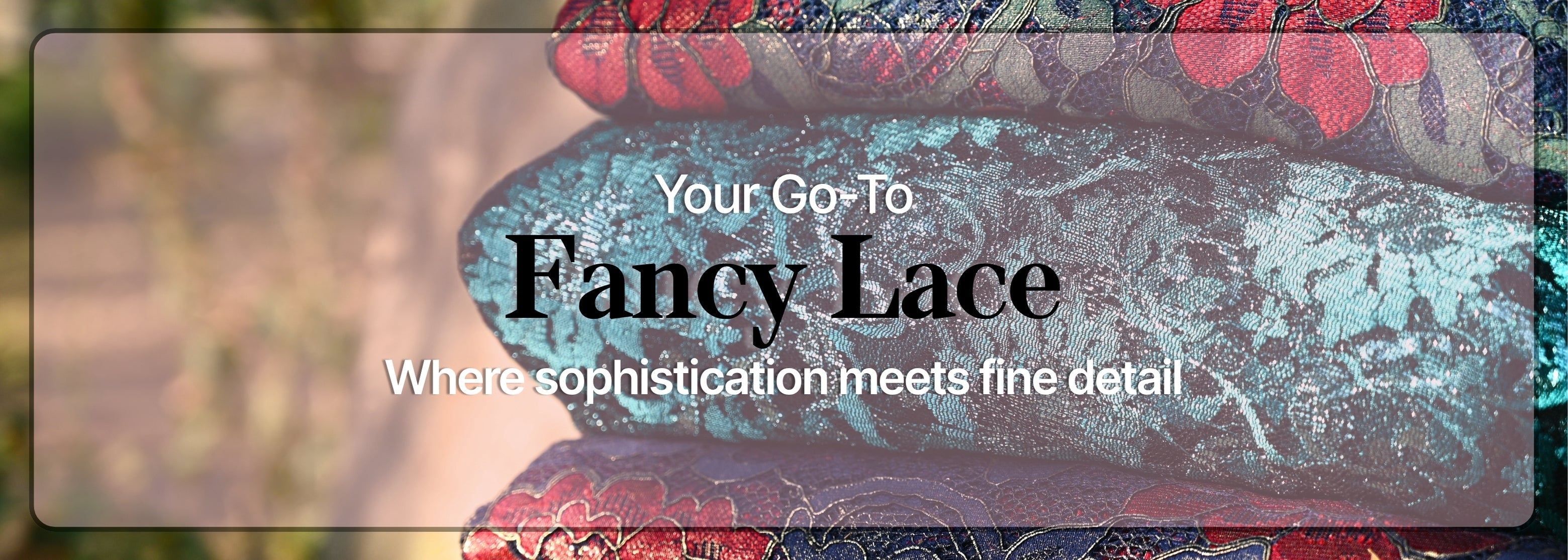 Fancy Lace