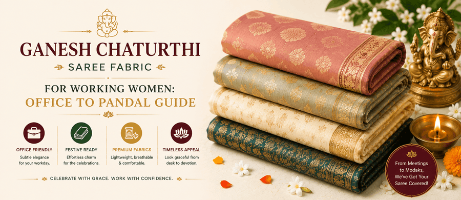 Ganesh Chaturthi Saree Fabric for Working Women: Office to Pandal Guide