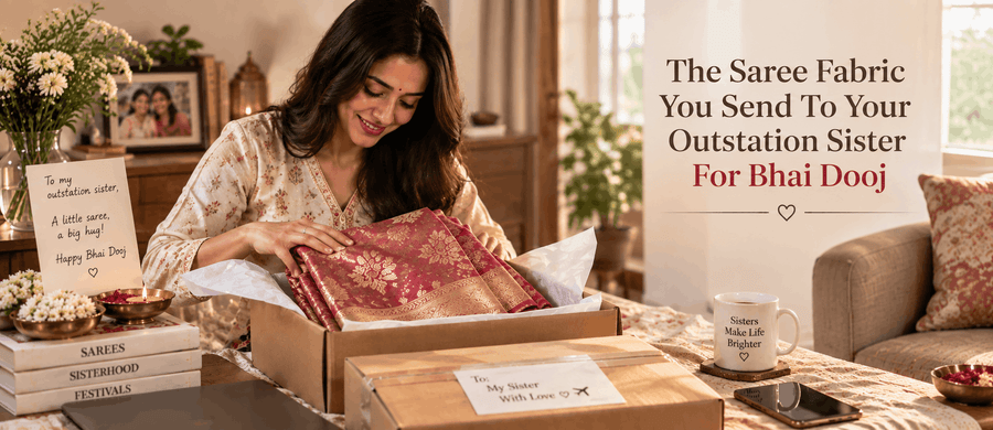 the-saree-fabric-you-send-to-your-outstation-sister-for-bhai-dooj