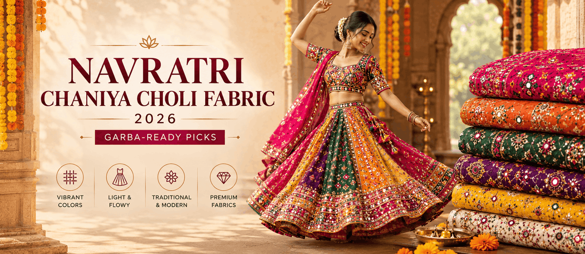navratri-chaniya-choli-fabric-guide-2026