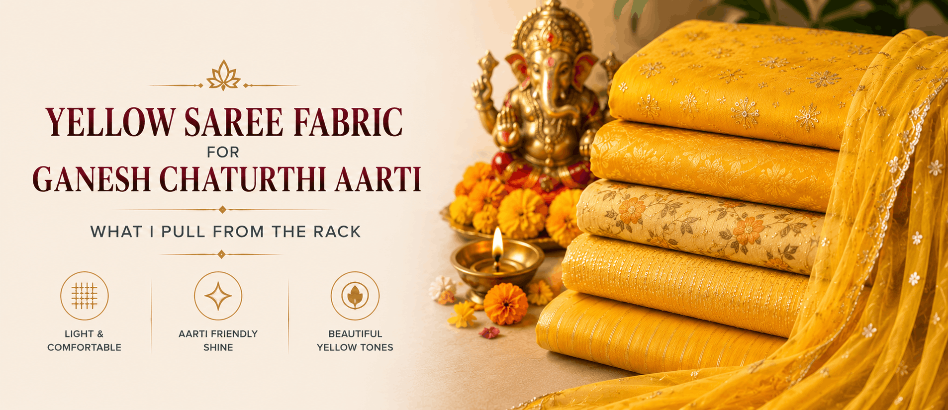 Yellow Saree Fabric for Ganesh Chaturthi Aarti, What I Pull From the Rack