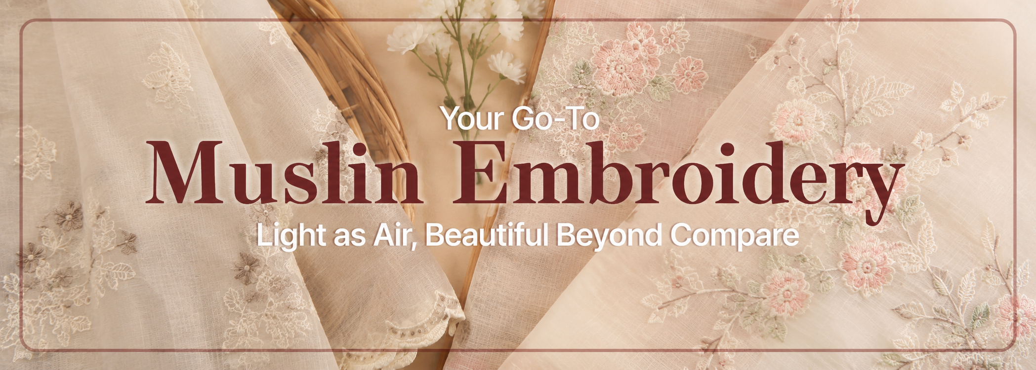 Muslin Embroidery